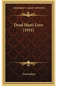 Dead Man's Love (1911)