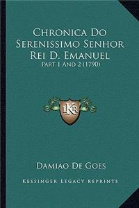 Chronica Do Serenissimo Senhor Rei D. Emanuel