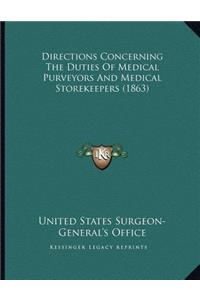 Directions Concerning The Duties Of Medical Purveyors And Medical Storekeepers (1863)