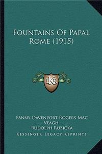 Fountains of Papal Rome (1915)