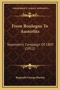 From Boulogne To Austerlitz