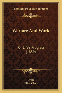 Warfare And Work