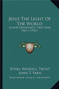 Jesus The Light Of The World