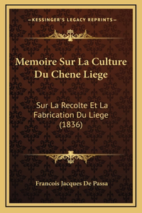 Memoire Sur La Culture Du Chene Liege