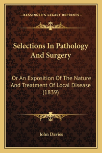 Selections In Pathology And Surgery