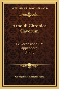 Arnoldi Chronica Slavorum