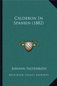 Calderon In Spanien (1882)