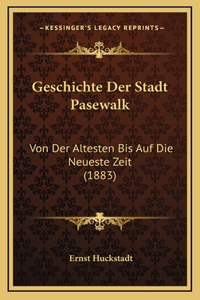 Geschichte Der Stadt Pasewalk