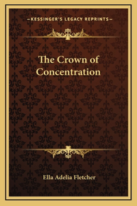 The Crown of Concentration