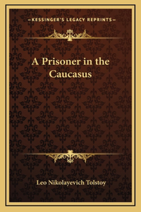 Prisoner in the Caucasus