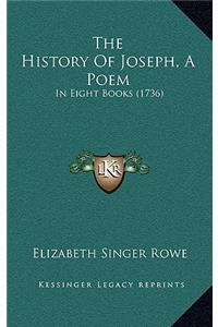 The History Of Joseph, A Poem