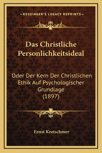 Das Christliche Personlichkeitsideal