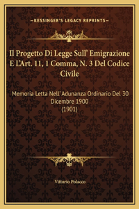 Il Progetto Di Legge Sull' Emigrazione E L'Art. 11, 1 Comma, N. 3 Del Codice Civile