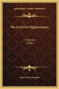The Lord Our Righteousness