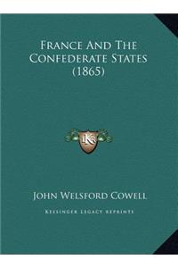 France And The Confederate States (1865)
