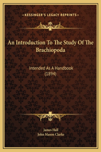 An Introduction To The Study Of The Brachiopoda
