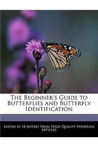 The Beginner's Guide to Butterflies and Butterfly Identification
