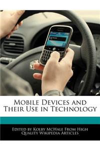 Mobile Devices and Their Use in Technology