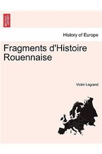 Fragments D'Histoire Rouennaise