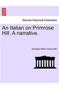 An Italian on Primrose Hill. a Narrative.