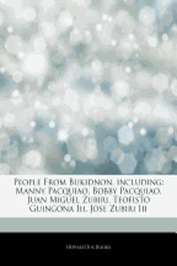 Articles on People from Bukidnon, Including: Manny Pacquiao, Bobby Pacquiao, Juan Miguel Zubiri, Teofisto Guingona III, Jose Zubiri III