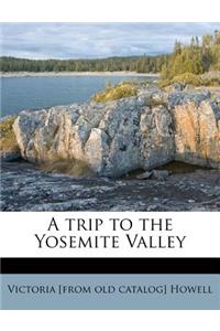 A Trip to the Yosemite Valley