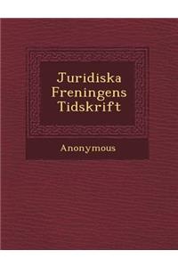 Juridiska F Reningens Tidskrift