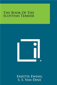 The Book of the Scottish Terrier
