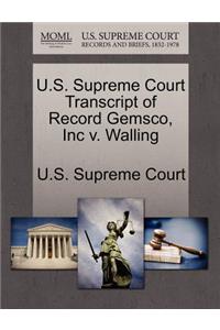 U.S. Supreme Court Transcript of Record Gemsco, Inc V. Walling