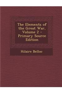 The Elements of the Great War, Volume 2