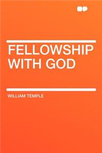 Fellowship with God