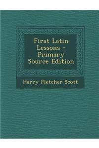 First Latin Lessons