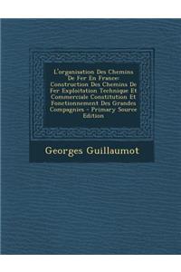 L'Organisation Des Chemins de Fer En France