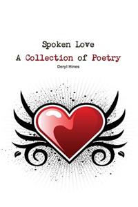 Spoken Love a Collection of Poetry