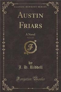 Austin Friars, Vol. 2 of 3