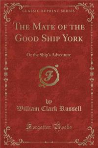 The Mate of the Good Ship York