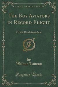The Boy Aviators in Record Flight