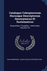 Catalogus Coleopterorum Hucusque Descriptorum Synonymicus Et Sustematicus