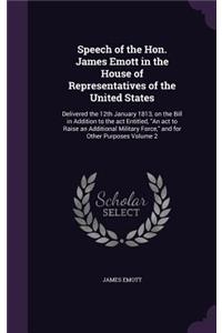 Speech of the Hon. James Emott in the House of Representatives of the United States