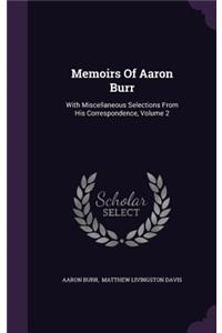 Memoirs Of Aaron Burr