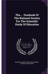 The ... Yearbook of the National Society for the Scientific Study of Education