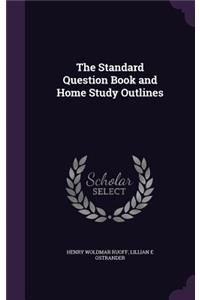 The Standard Question Book and Home Study Outlines