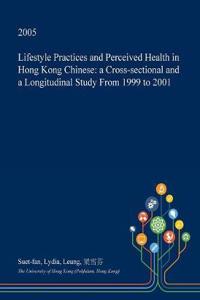 Lifestyle Practices and Perceived Health in Hong Kong Chinese