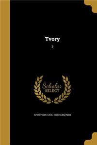 Tvory; 2