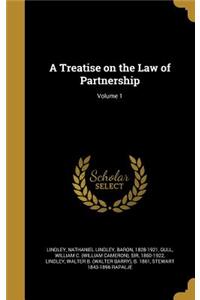 A Treatise on the Law of Partnership; Volume 1