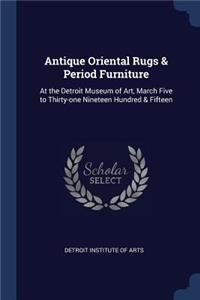 Antique Oriental Rugs & Period Furniture