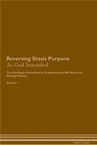 Reversing Stasis Purpura