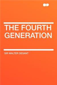 The Fourth Generation