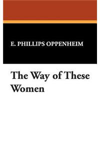The Way of These Women