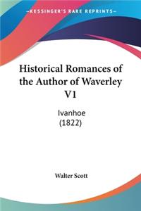 Historical Romances of the Author of Waverley V1